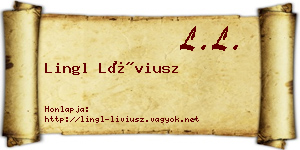 Lingl Líviusz névjegykártya